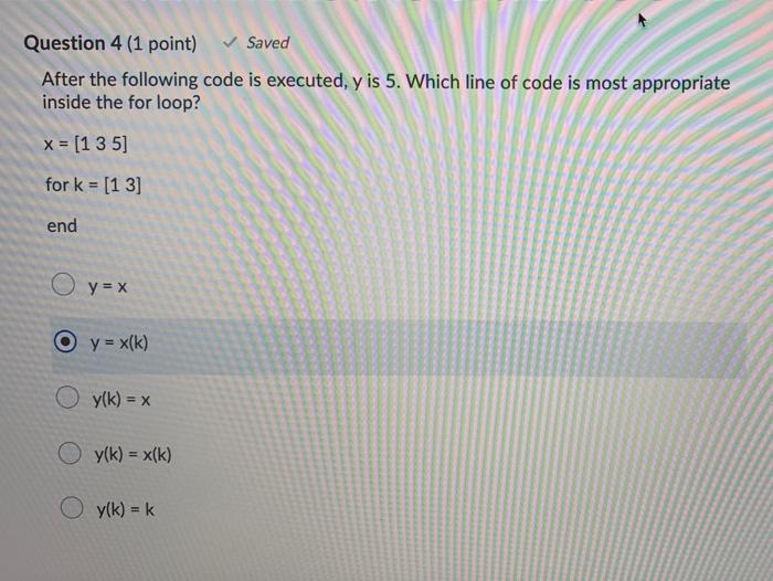 Solved Question 4 (1 point) Saved After the following code | Chegg.com