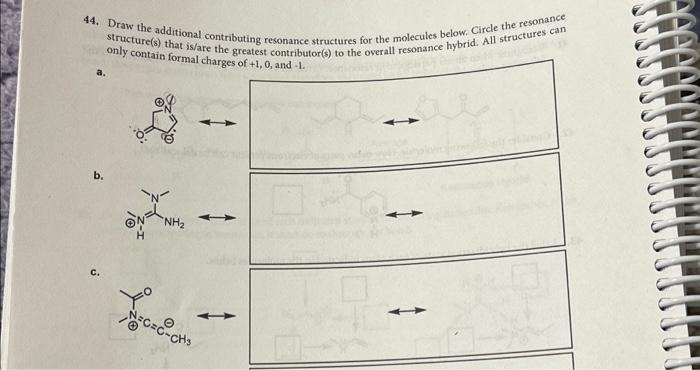 Solved 44. Draw The Additional Contributing Resonance | Chegg.com