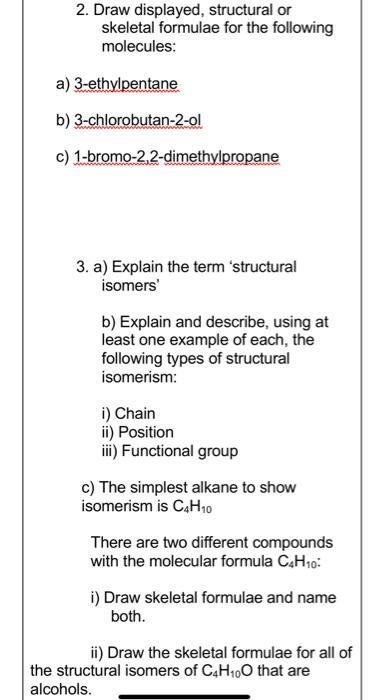 Solved 2. Draw displayed, structural or skeletal formulae | Chegg.com