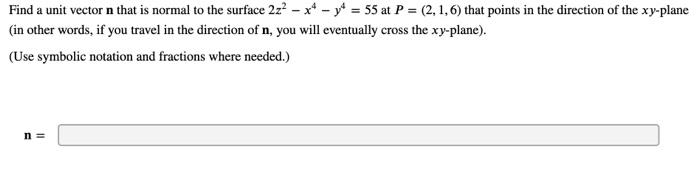 Solved Find a unit vector n that is normal to the surface | Chegg.com