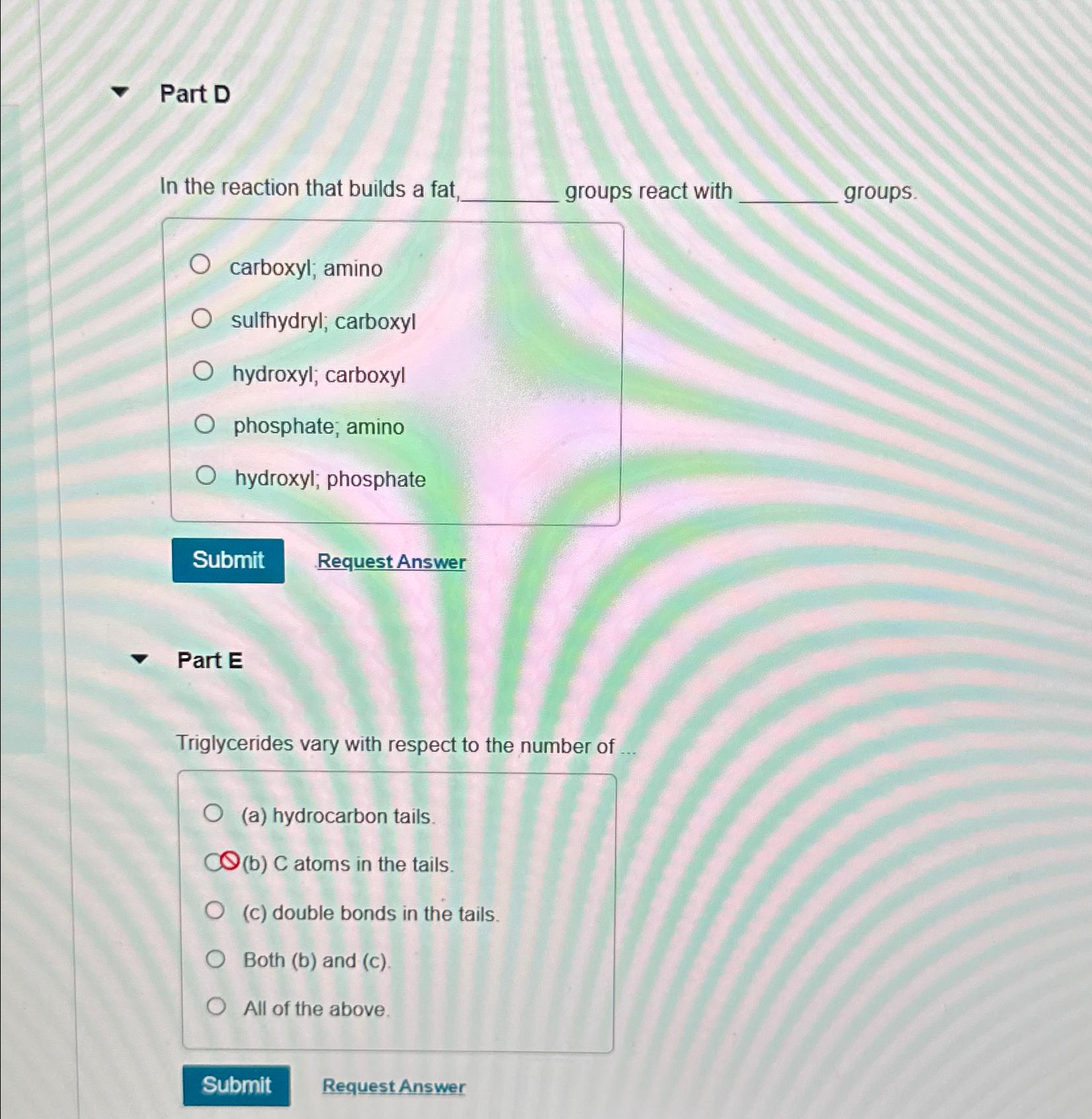 Solved Part DIn the reaction that builds a fat, groups react | Chegg.com