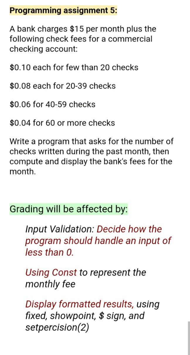 Solved Programming assignment 5: A bank charges $15 per | Chegg.com