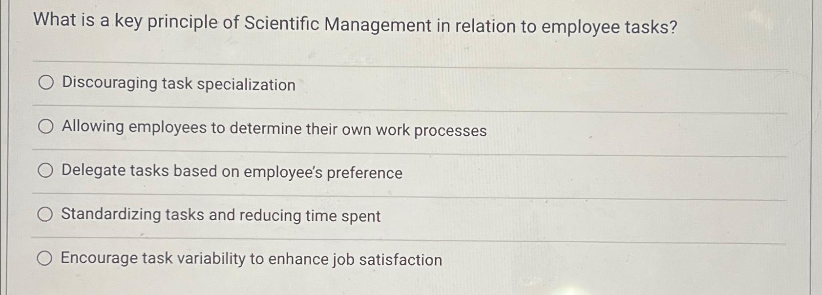 solved-what-is-a-key-principle-of-scientific-management-in-chegg