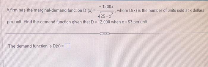 Solved A firm has the marginal-demand function | Chegg.com