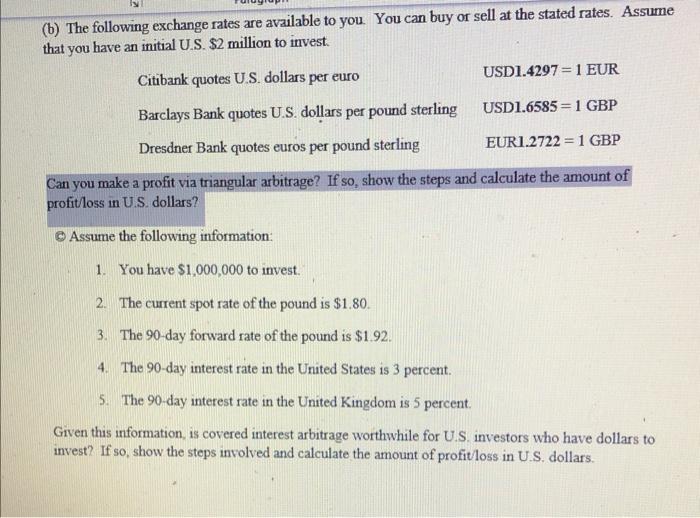 Solved (b) The Following Exchange Rates Are Available To | Chegg.com