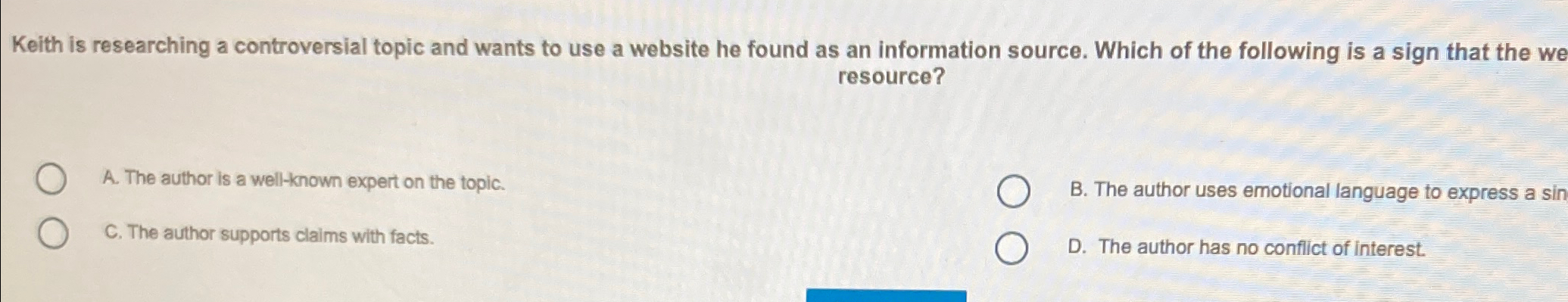 Solved Keith is researching a controversial topic and wants | Chegg.com