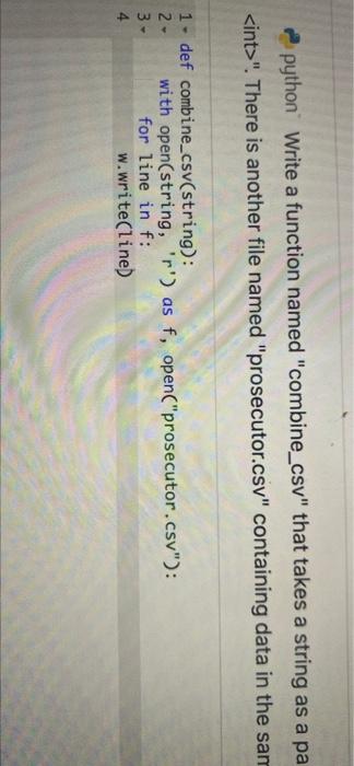 Solved Apython Write a function named "combine_csv" that | Chegg.com