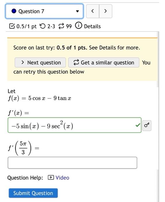 Solved Question 7 0.5/1 pt 2-3 99 0 Details © Score on last | Chegg.com