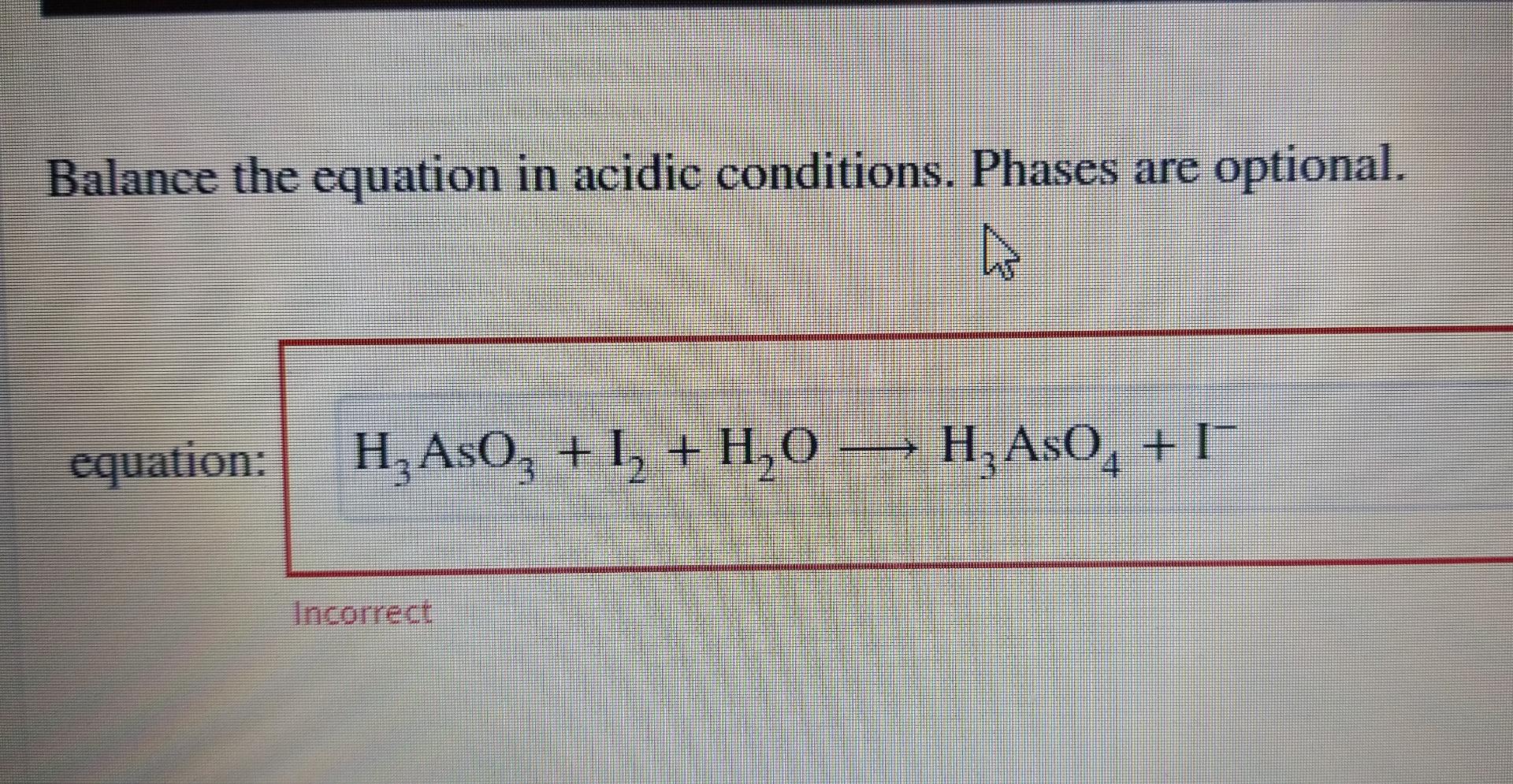 Solved Balance the equation in acidic conditions. Phases are | Chegg.com