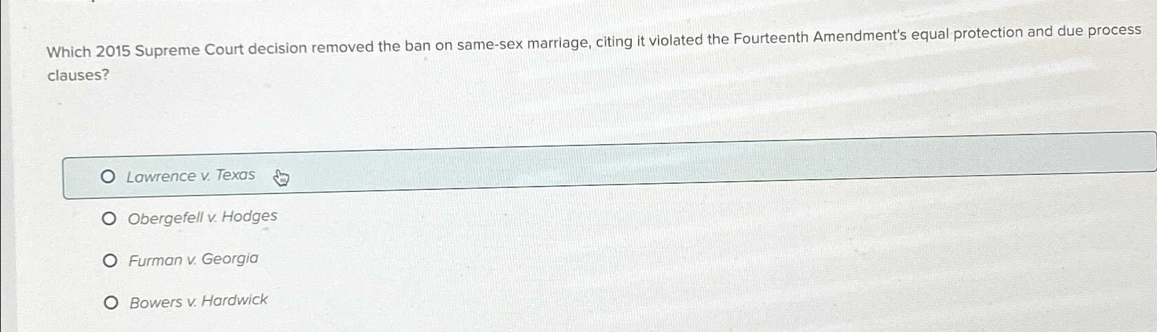 Solved Which 2015 ﻿Supreme Court decision removed the ban on 