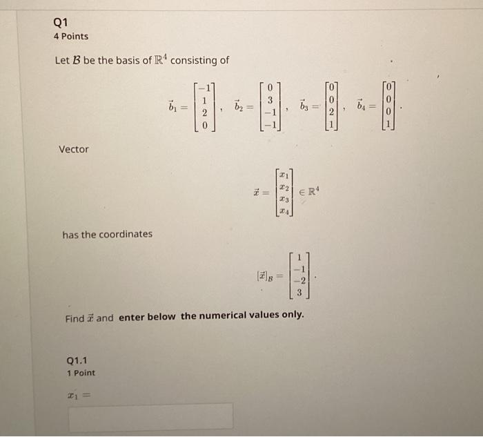 Solved Let B be the basis of R4 consisting of | Chegg.com