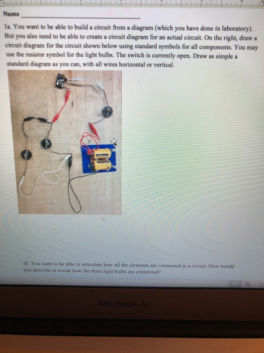 Solved Name 1a. You want to be able to build a circuit from | Chegg.com