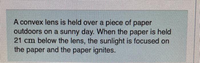 Solved A convex lens is held over a piece of paper outdoors | Chegg.com