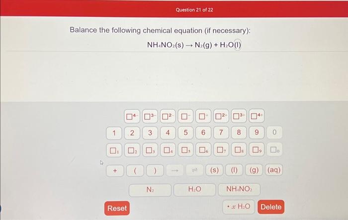 Solved NH4NO2( s)→N2( g)+H2O(I)Balance the following | Chegg.com