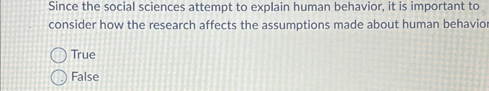 Solved Since the social sciences attempt to explain human | Chegg.com
