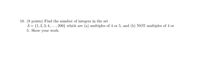 Solved 10. (8 points) Find the number of integers in the set | Chegg.com