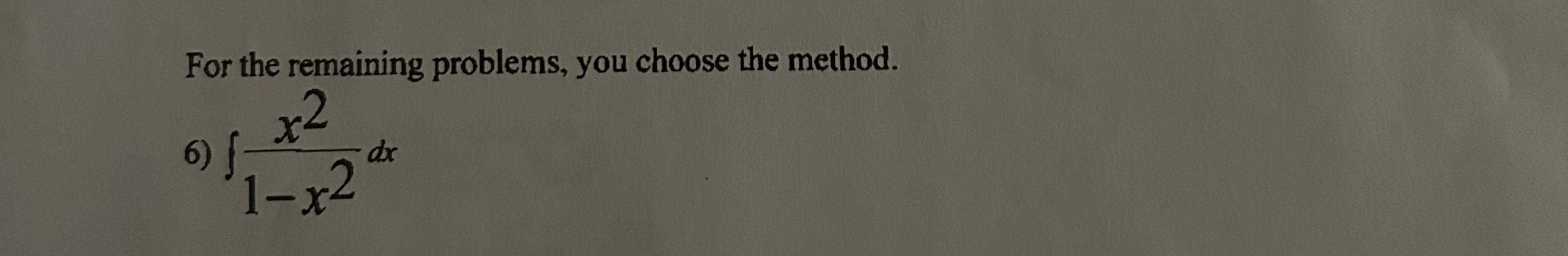 Solved For the remaining problems, you choose the method. | Chegg.com