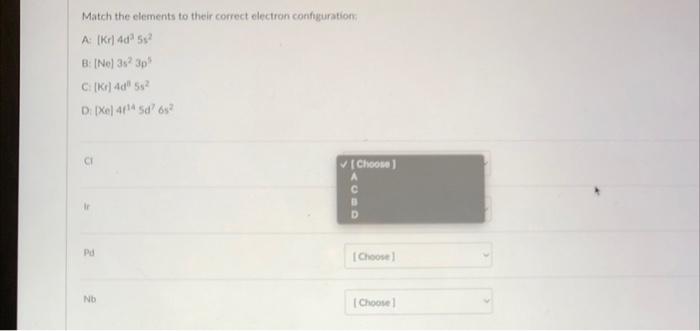 Solved Match the elements to their correct electron | Chegg.com