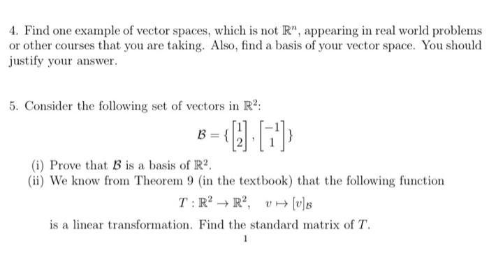 Solved 4. Find one example of vector spaces, which is not | Chegg.com