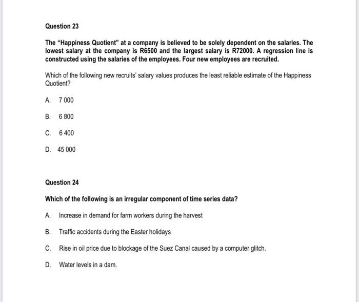 [Solved] Question 23 The "Happiness Quotient" at a