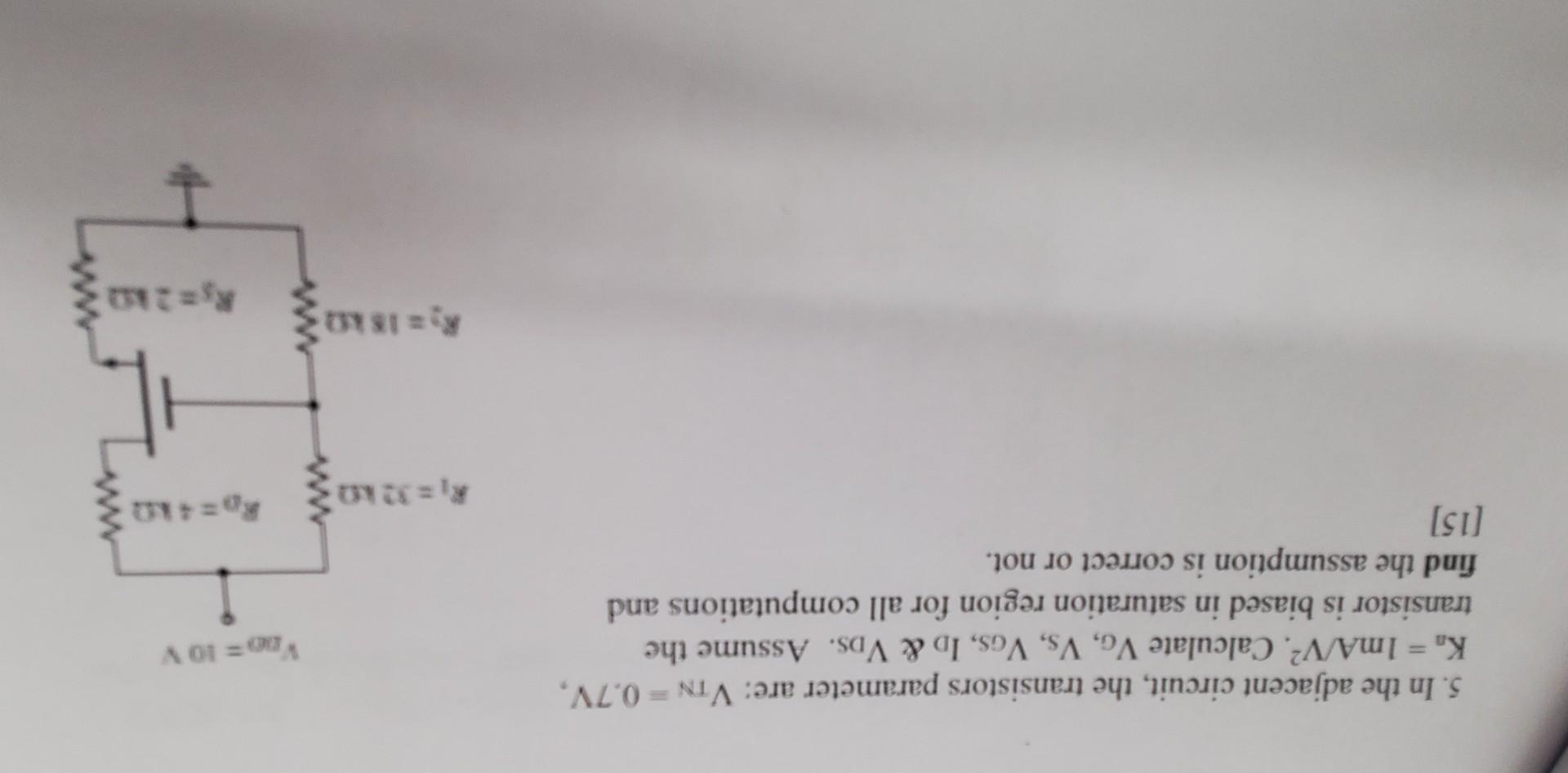 Solved 5. In the adjacent circuit, the transistors parameter