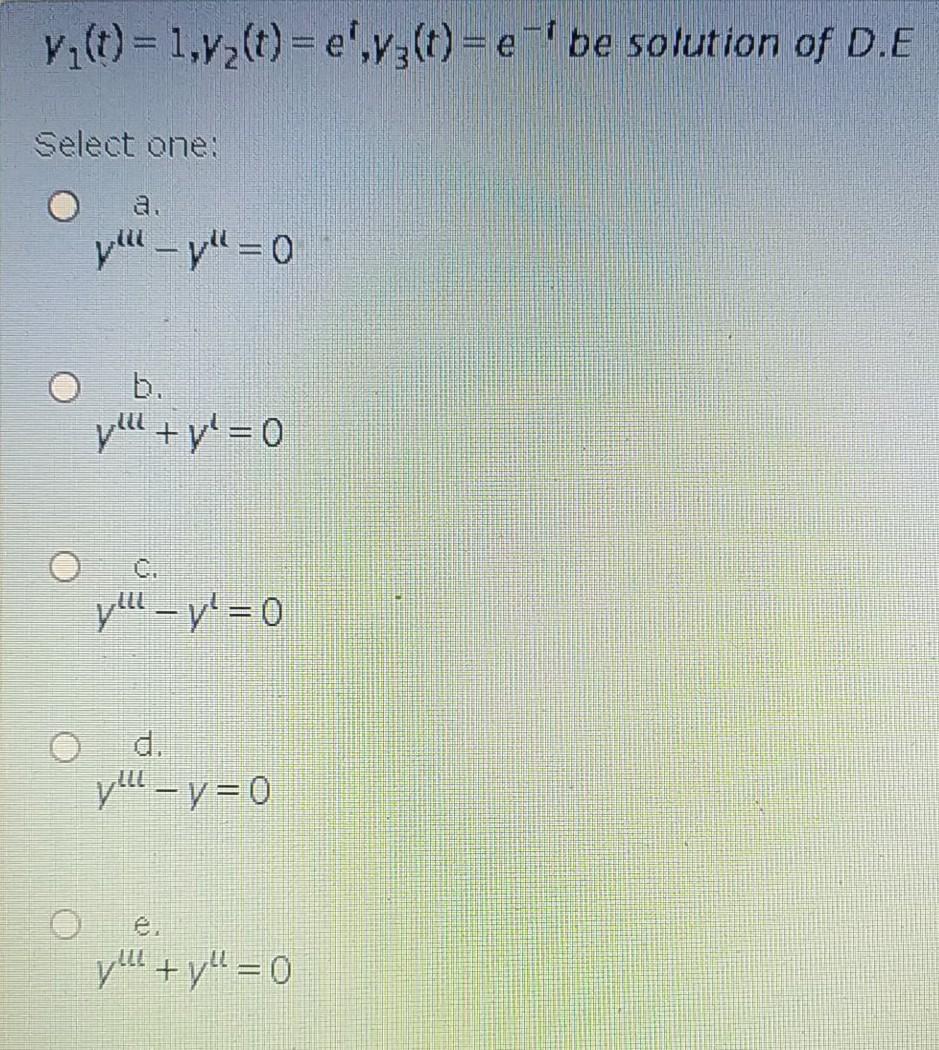 Solved Yi T 1 72 T E Yz T E Be Solution Of D E S Chegg Com