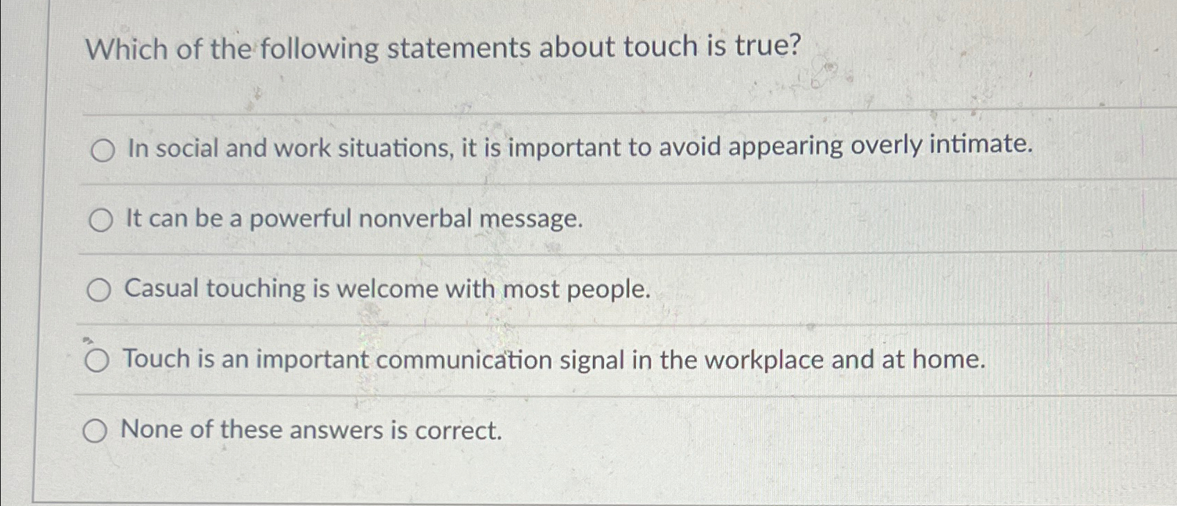 Solved Which of the following statements about touch is | Chegg.com