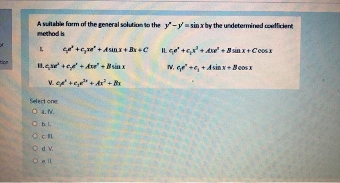 The General Solution To The Yº 2y 3y 0 Is Ii Y Si Chegg Com