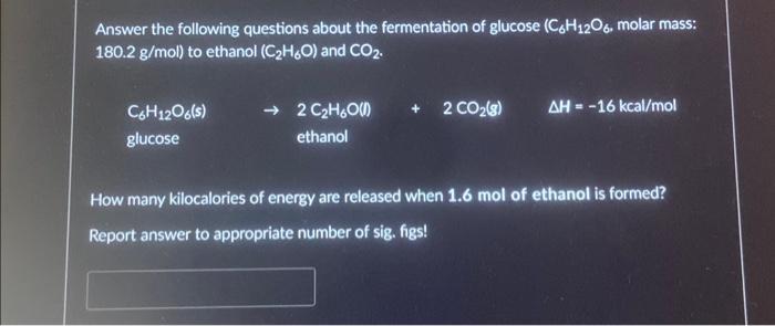 Solved Answer the following questions about the fermentation | Chegg.com