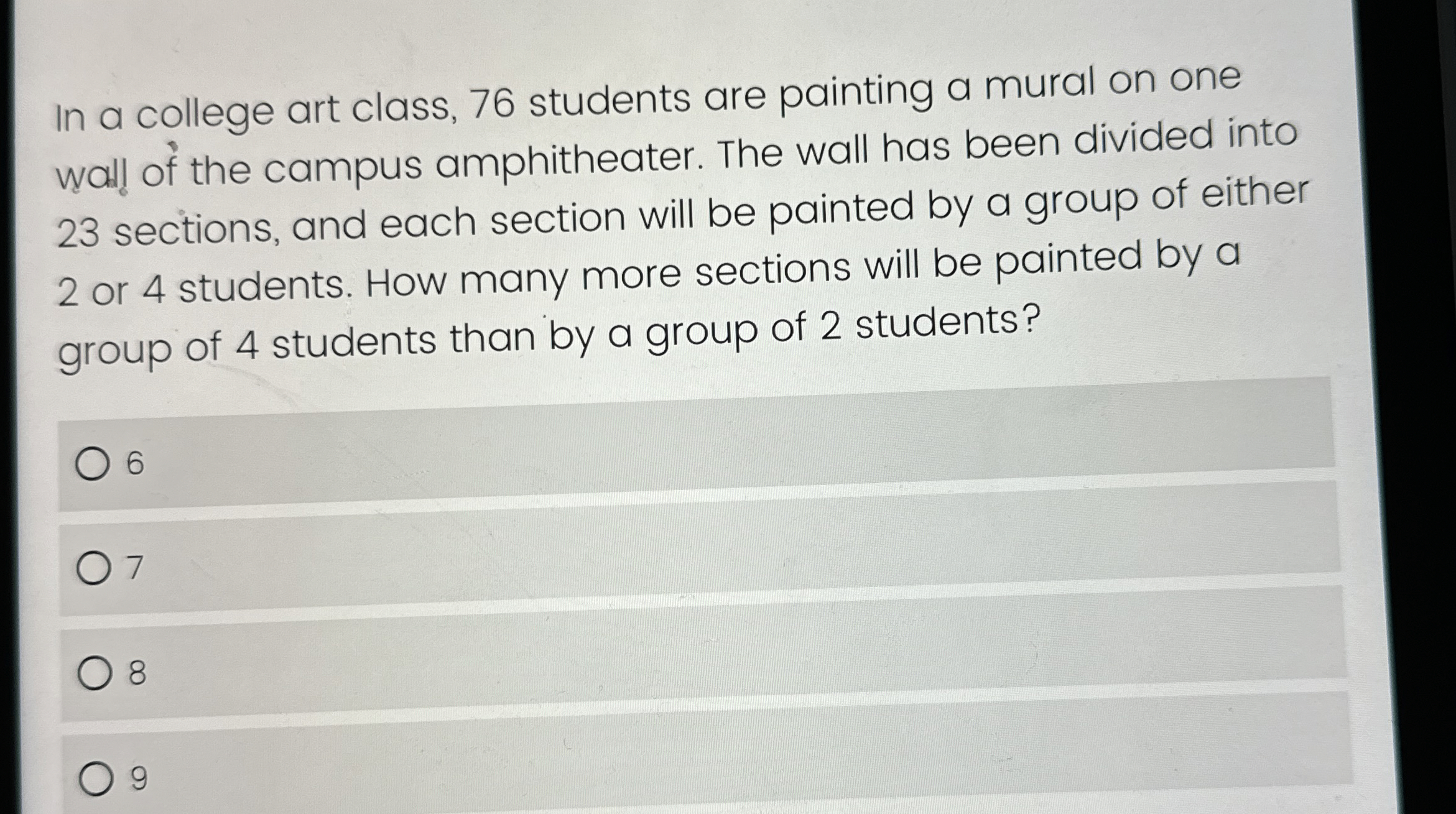 Solved In a college art class, 76 ﻿students are painting a