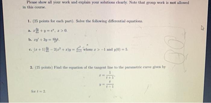 Solved Please show all your work and explain your solutions | Chegg.com