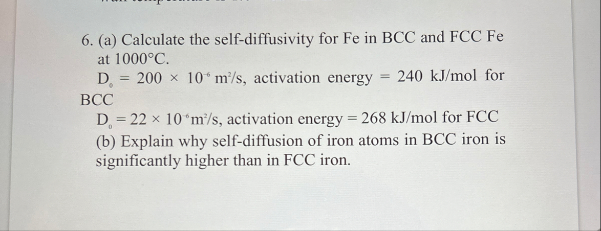 (a) ﻿Calculate the self-diffusivity for Fe in BCC and | Chegg.com