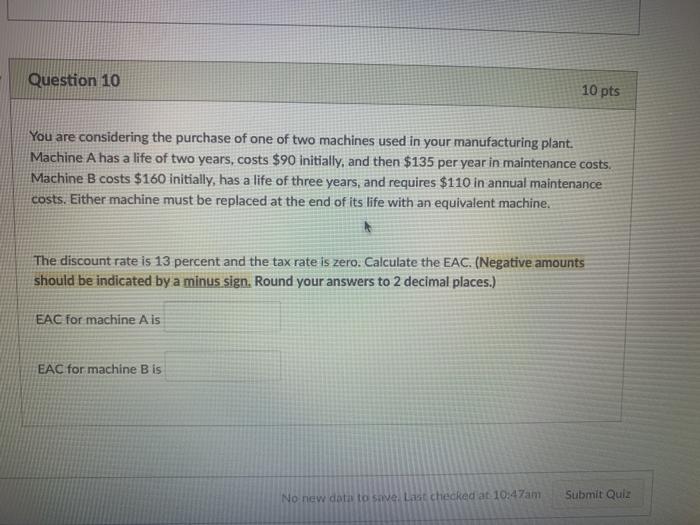 Solved Question 10 10 pts You are considering the purchase | Chegg.com