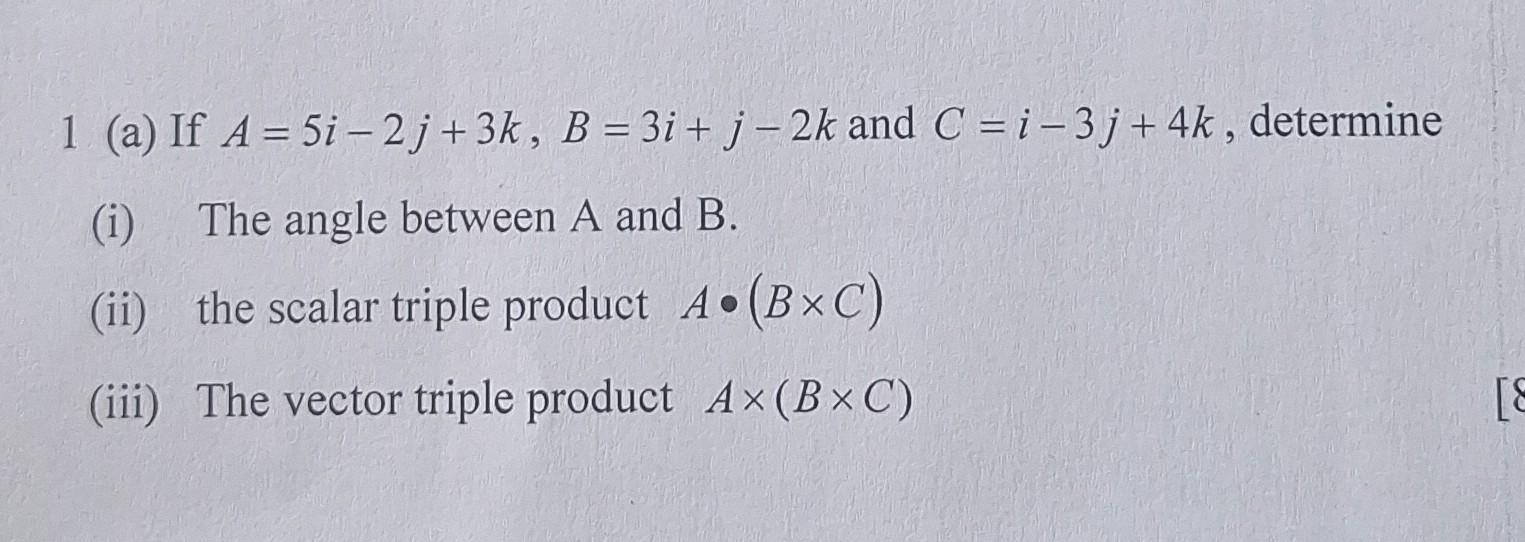 Solved 1 A If A5i−2j3kb3ij−2k And Ci−3j4k 5403