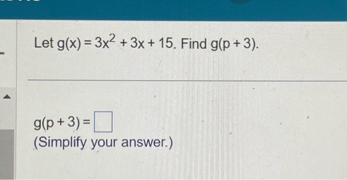 solved-let-g-x-3x2-3x-15-g-p-3-simplify-your-answer-chegg