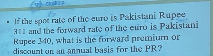 Solved Pr 080327 If The Spot Rate Of The Euro Is Pakistani Chegg Com   Image