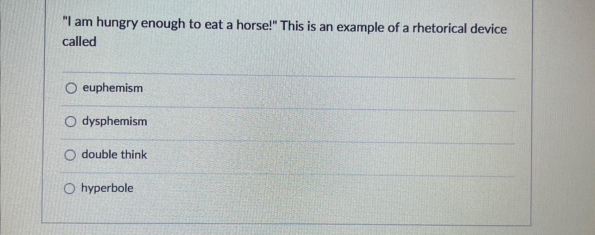 Solved "I am hungry enough to eat a horse!" This is an | Chegg.com