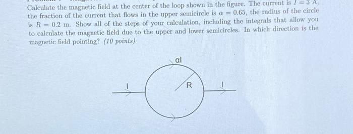 Solved Calculate the magnetic field at the center of the | Chegg.com