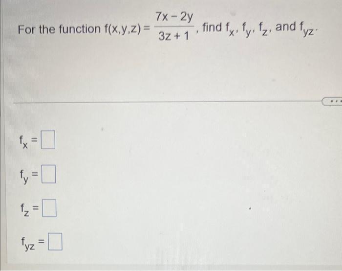 Solved For The Function Fxyz3z17x−2y Find Fxfyfz 0690