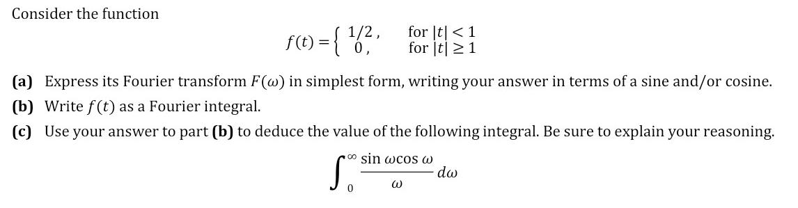 Solved Consider the function f(t) = { 162 , for t
