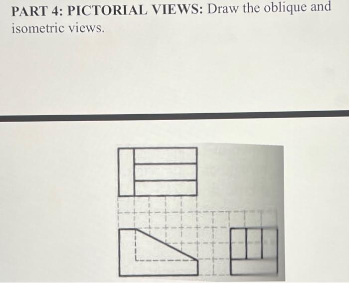 Practice Problems PART 1 ORTHOGRAPHIC PROJECTIONS