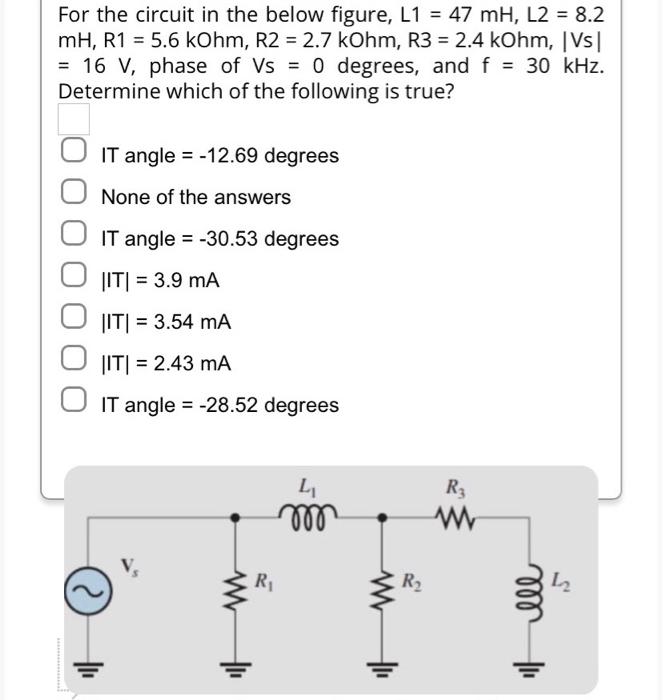 Solved For the circuit in the below figure, L1 = 22 mH, L2 = | Chegg.com