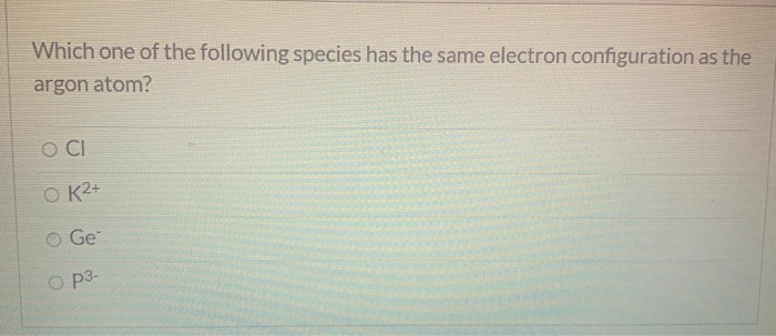 Solved Which one of the following species has the same | Chegg.com