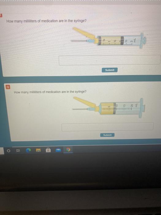 How many milliers of medication are in the syringe? Submit How many militers of medication are in the syringe? Submit