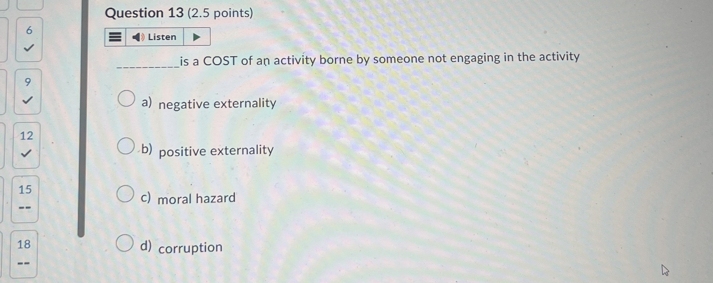Solved Question 13 (2.5 ﻿points)6Listenq, ﻿is a COST of an | Chegg.com