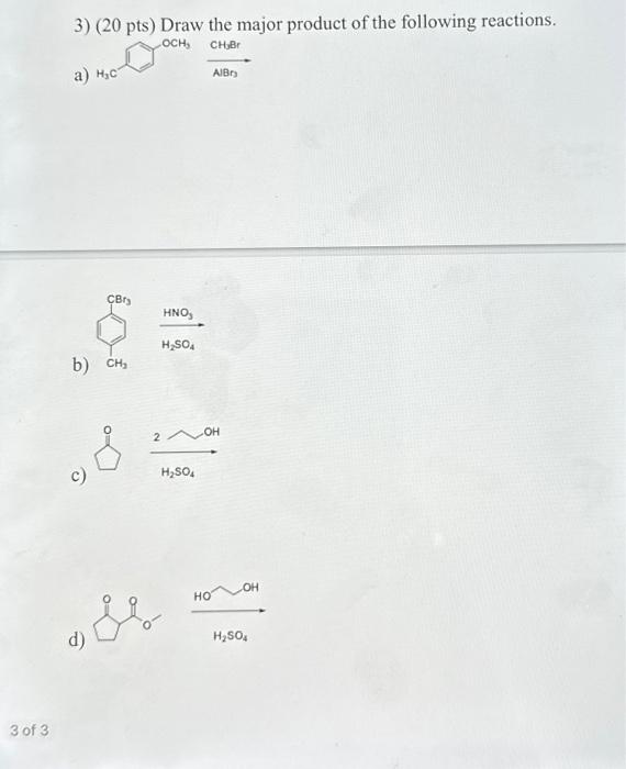 Solved 3) (20pts) Draw the major product of the following | Chegg.com