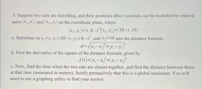 Solved 5. Suppose two cars are travelling, and their | Chegg.com