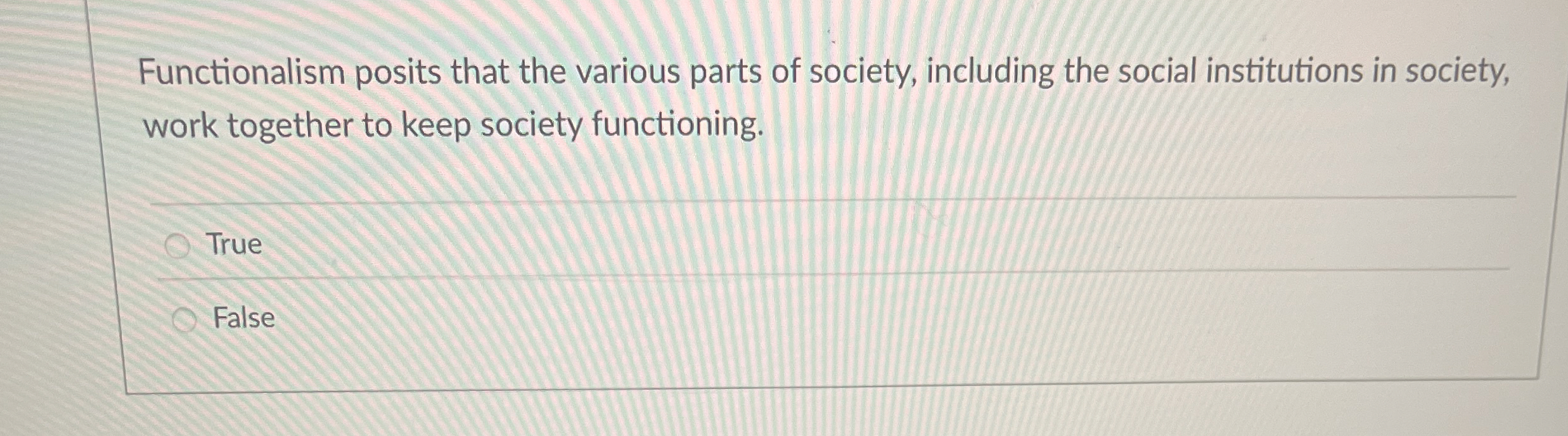 Solved Functionalism posits that the various parts of | Chegg.com