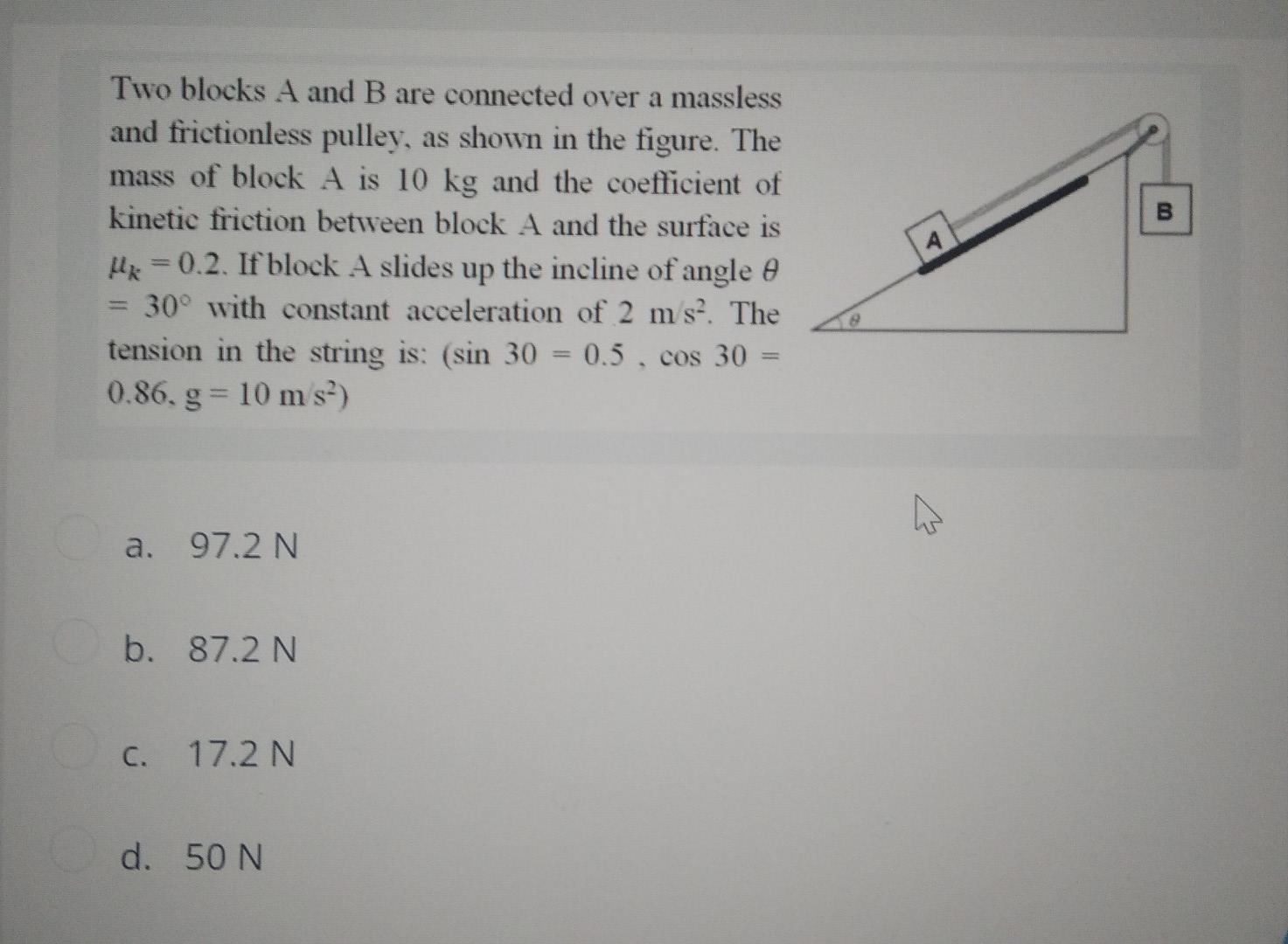 Solved B Two Blocks A And B Are Connected Over A Massless | Chegg.com