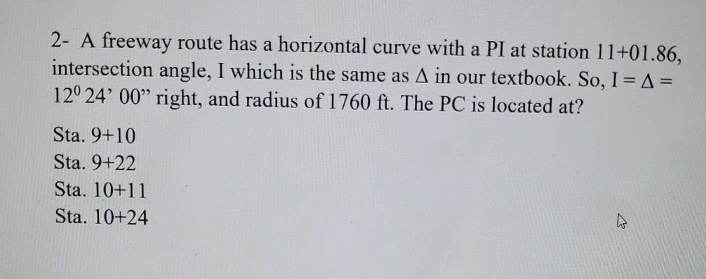 Solved 1- A horizontal curve is laid out with the point of | Chegg.com